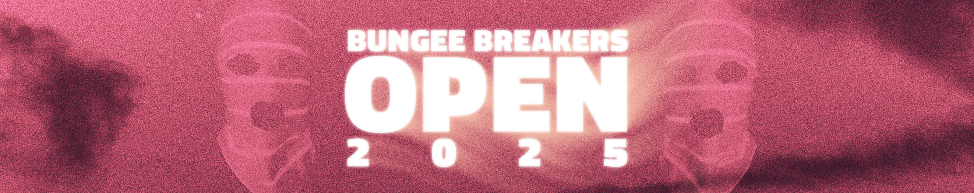 Bungee Breakers Open 2025